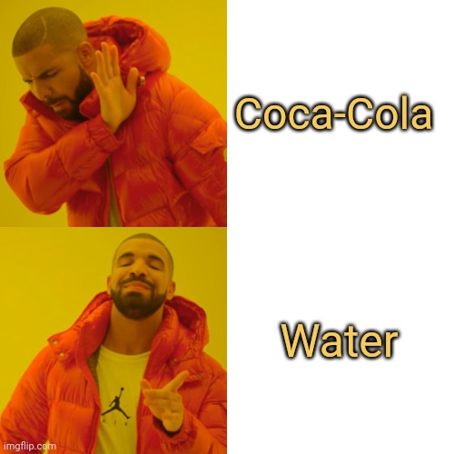 meme Only water :)