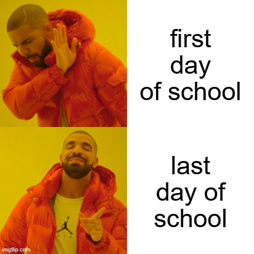meme first day of school and last day of school
