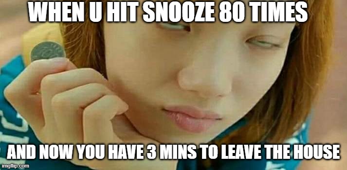 meme you snooze 80 times 