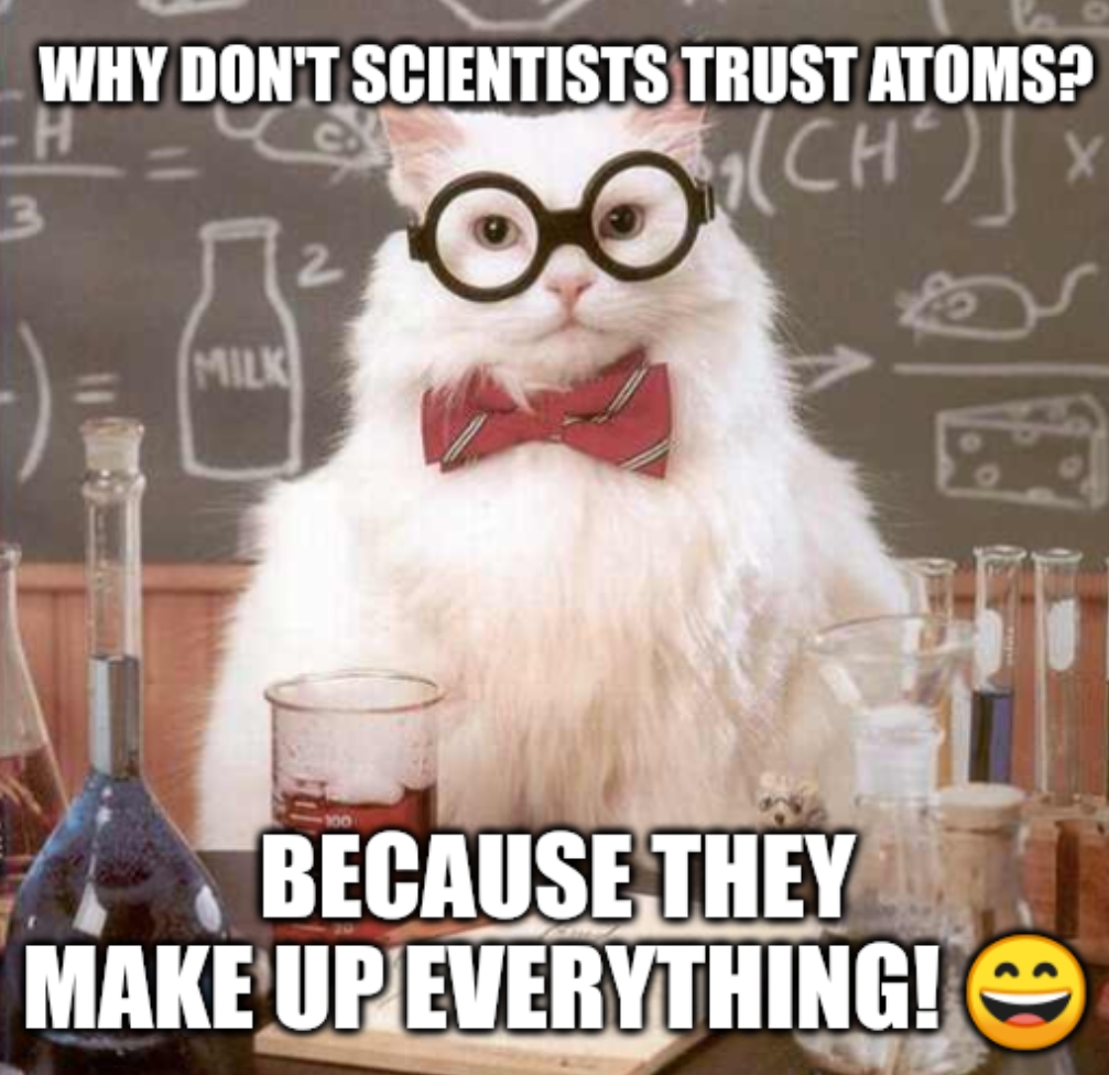 meme Scientist don't trust atoms