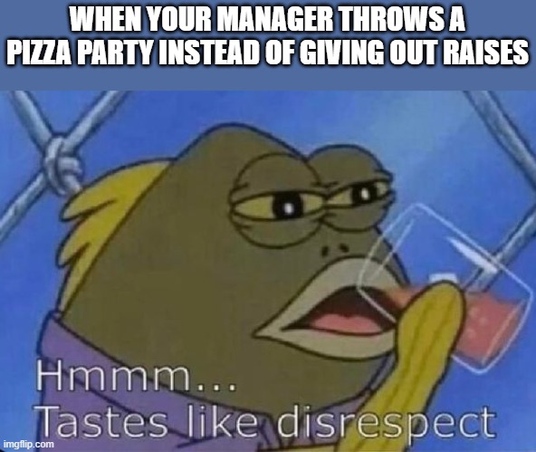 meme Taste of disrespect 
