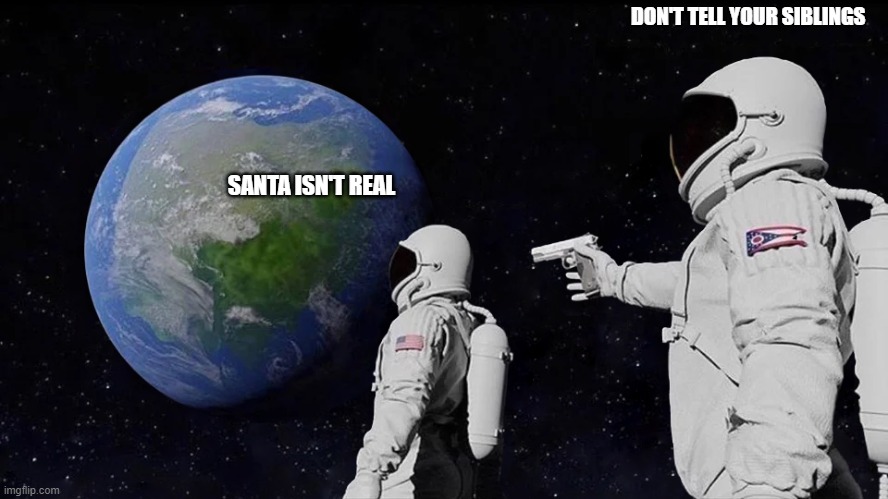 meme Santa isn't real 