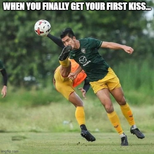 meme My first kiss 