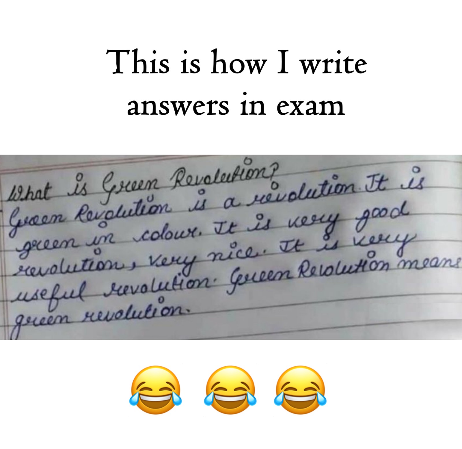 meme How i write in exam 