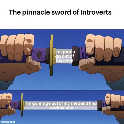meme Introverts suffer