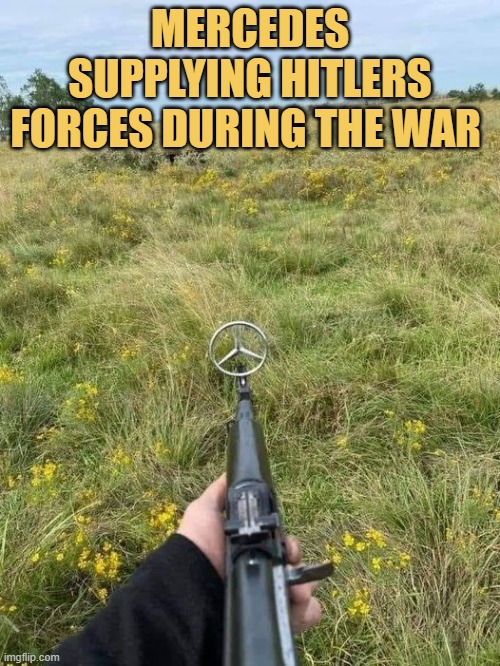 meme Mercedes  during the war 