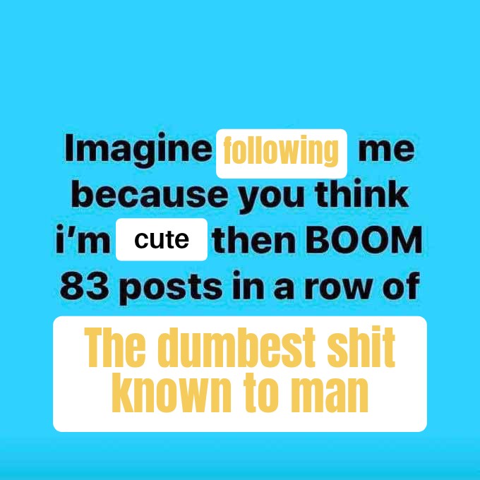 Imagine X Me Because You Think Im X Then BOOM