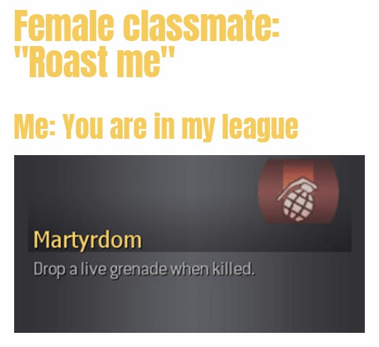 meme Drop a Live Grenade When Killed