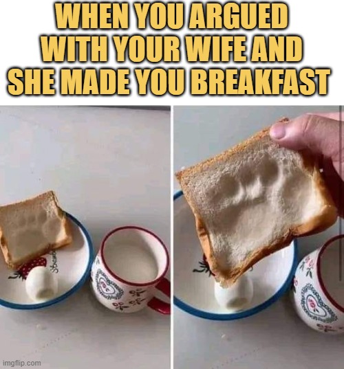 meme  she made you breakfast 
