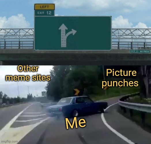 meme Always picture punches 