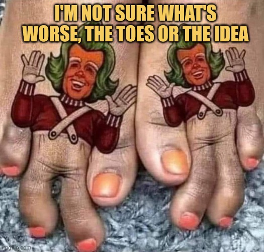 meme MNOTSURE WHAT'S WORSE, THE TOES OR THE IDEA