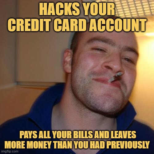 meme HACKS YOUR CREDIT CARD ACCOUNT