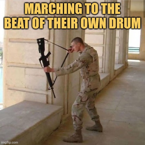 meme Marching to the beat of their own drum