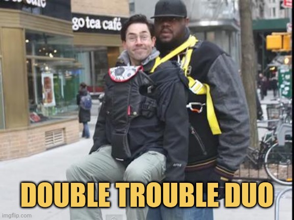 meme Double trouble duo