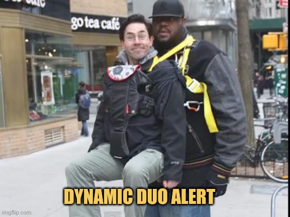 meme Dynamic duo alert