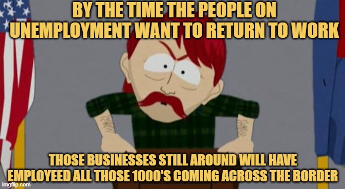 meme THE PEOPLE ON UNEMPLOYMENT WANT TO RETURN TO WORK