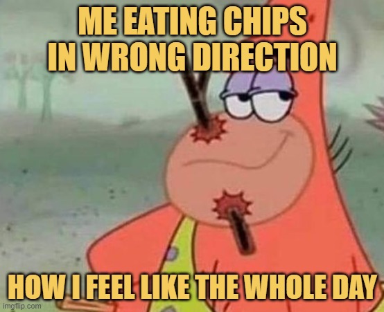 meme Me eating chips in