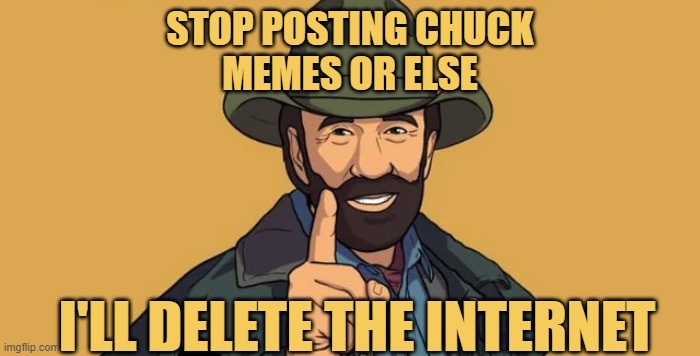 meme Please stop it 😅 give me your best Chuck Norris joke
