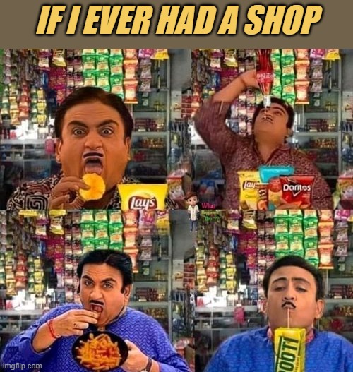 meme If I had a shop 