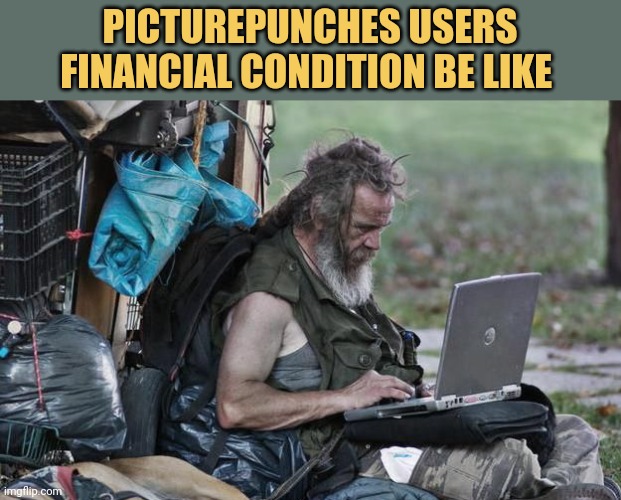 meme We are waiting for PicturePunches to get viral,we will be millionaires in no time LOL 😂