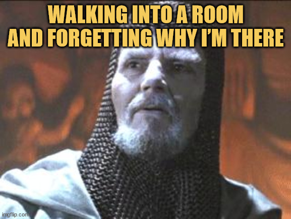 meme Entered a room…forgot my purpose
