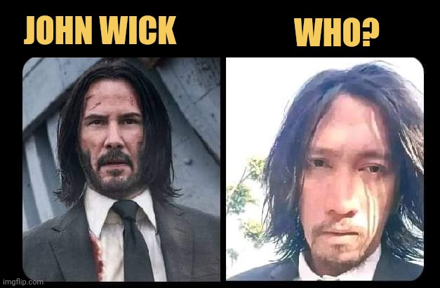 meme Is that John Wick twin brother? 😯