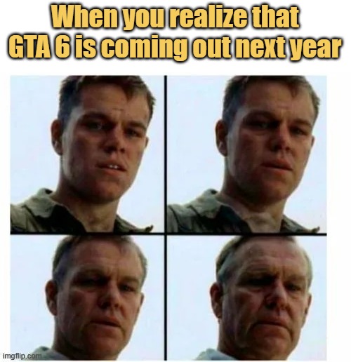 meme Can't believe we got the GTA 6 release date before GTA 6