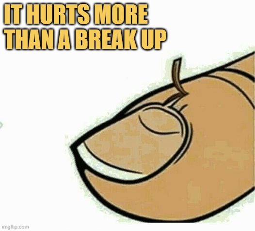 meme Hurts more than a break up 