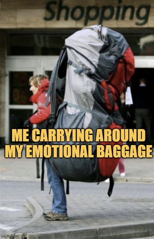 meme My emotional baggage 