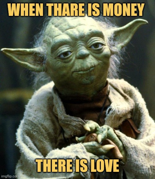 Money and love are best friend 