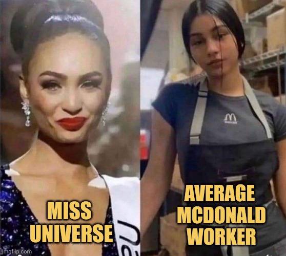 Miss Universe VS McDonald Worker