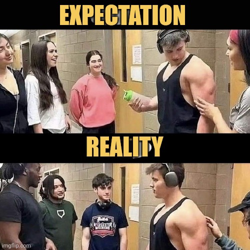 expectations VS reality 