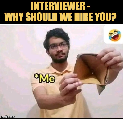 interviewer -  why should we hire you? 