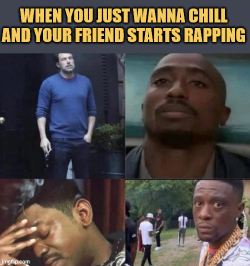 Shut up man, you making me sad